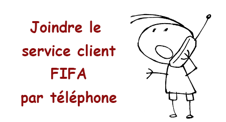 Joindre le service client Fifa.com par numéro de téléphone