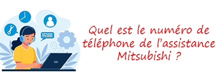 Numéro de téléphone de l'assistanct Mitsubishi
