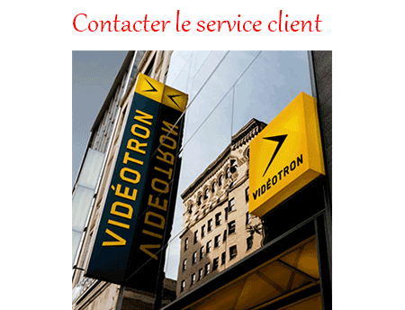 Les canaux de communication du service à la clientèle Vidéotron
