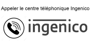 Joindre le service client Ingenico par téléphone