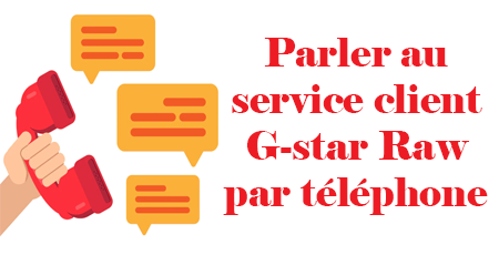 Appeler le service client G-star Raw par téléphone