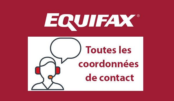 Toutes les cordonnées de contact d'Equifax Canada