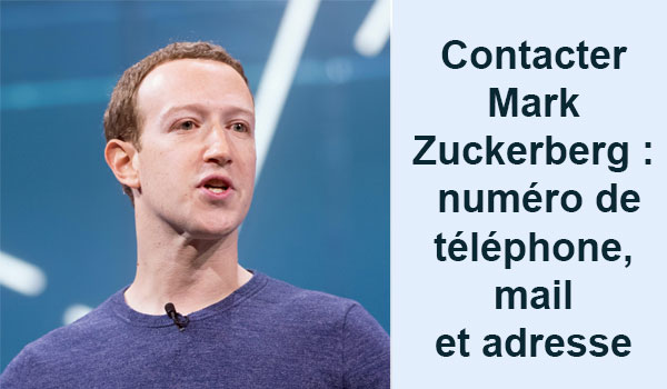 Comment contacter Mark Zuckerberg ?