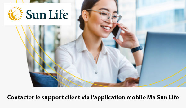 Contacter le support client via l'application mobile Ma Sun Life